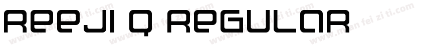 REEJI Q REGULAR字体转换